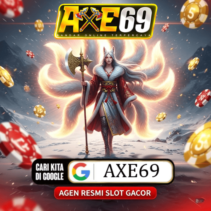 AXE69 $ Daftar Agen Resmi Slot Gacor Bet 200 & Link Go Movie Termurah